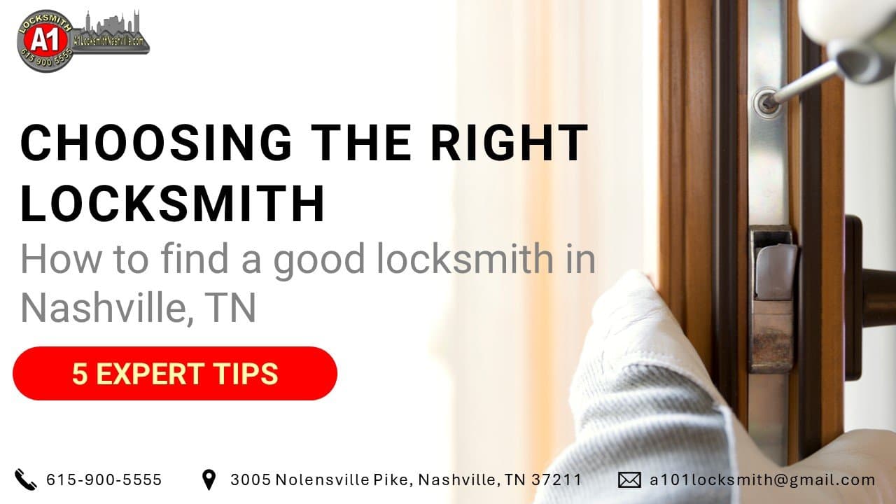 How to Choose the Right Locksmith: 5 Essential Tips for Homeowners in Nashville